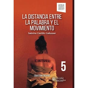 La distancia entre la palabra y el movimiento - Espanhol