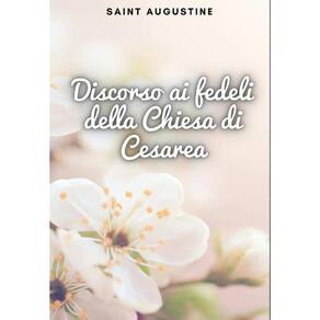 Discorso ai fedeli della Chiesa di Cesarea - Italiano