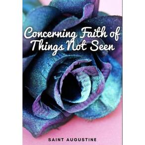 Concerning Faith of Things Not Seen - Inglês