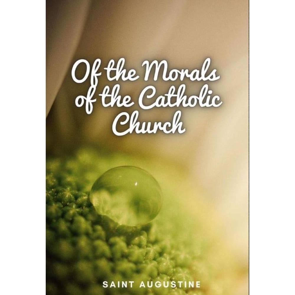 Of the Morals of the Catholic Church - Inglês
