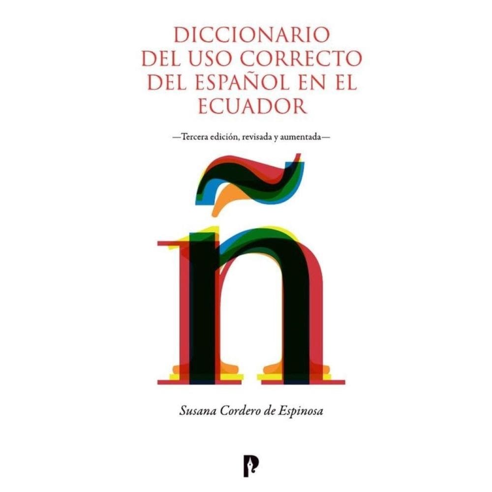 Diccionario del uso correcto del español en Ecuador - Espanhol