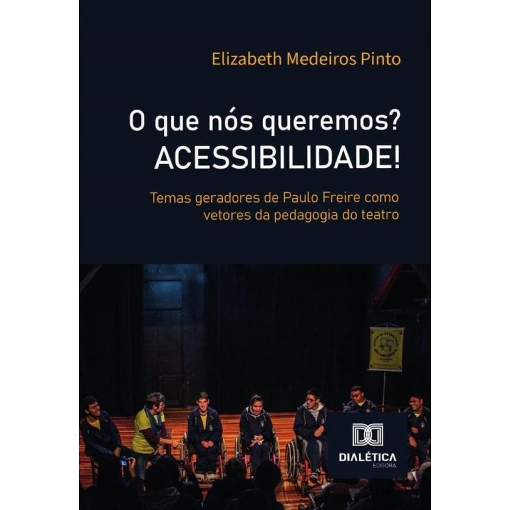 O Que Nós Queremos? Acessibilidade! - Português