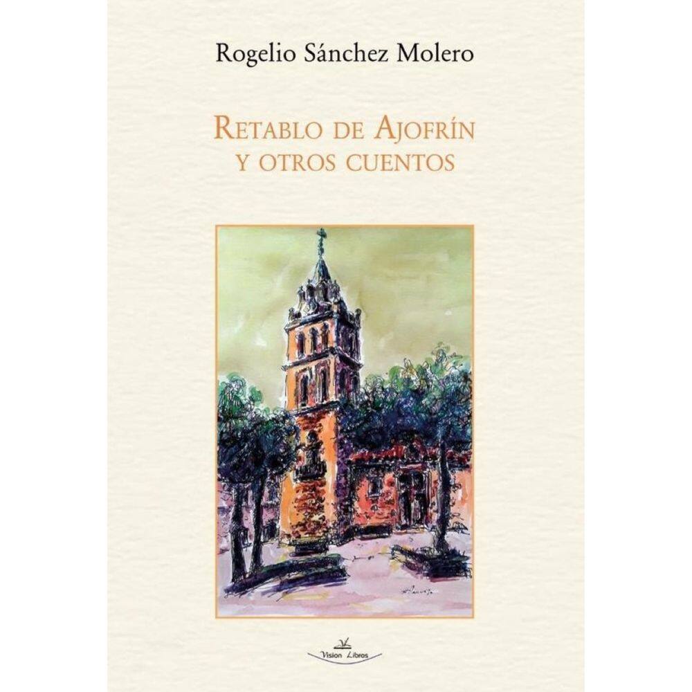 Retablo de Ajofrín y otros cuentos - Espanhol