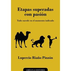 Etapas superadas con pasión: Todo sucede en el momento indicado - Espanhol