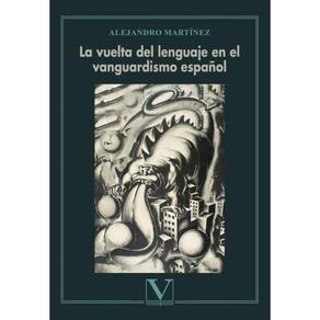 La vuelta del lenguaje en el vanguardismo español - Espanhol