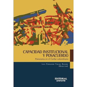 Capacidad institucional y posacuerdos. - Espanhol