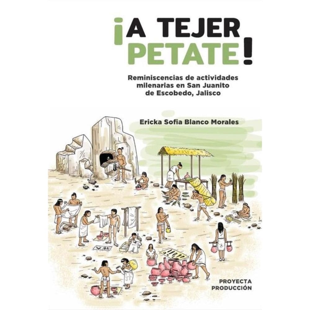¡A tejer petate! - Espanhol