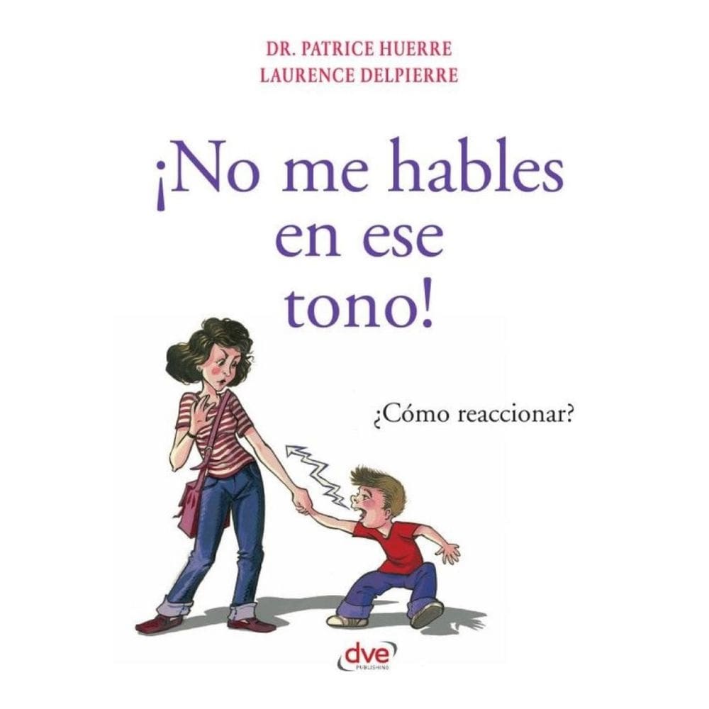 ¡No me hables en ese tono! - Espanhol
