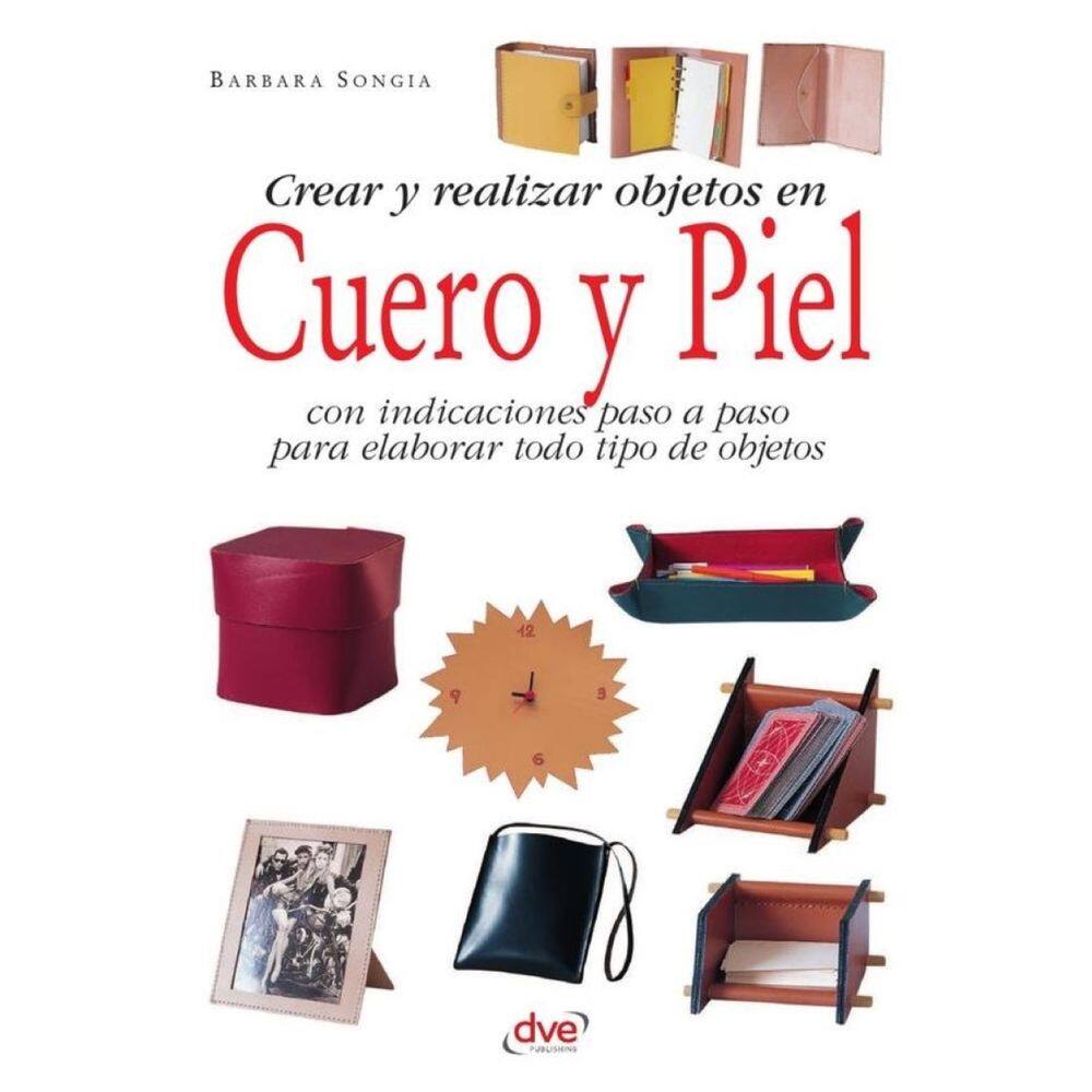 Crear y realizar objetos en cuero y piel - Espanhol