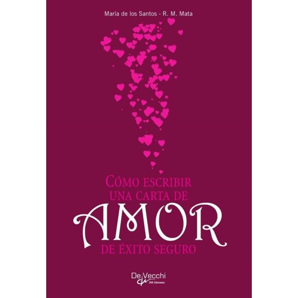 Cómo escribir una carta de amor de éxito seguro - Espanhol