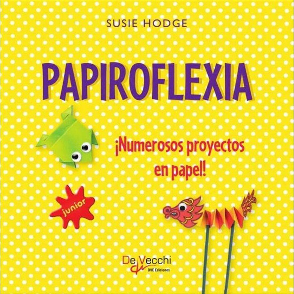 Papiroflexia. ¡Numerosos proyectos en papel! - Espanhol