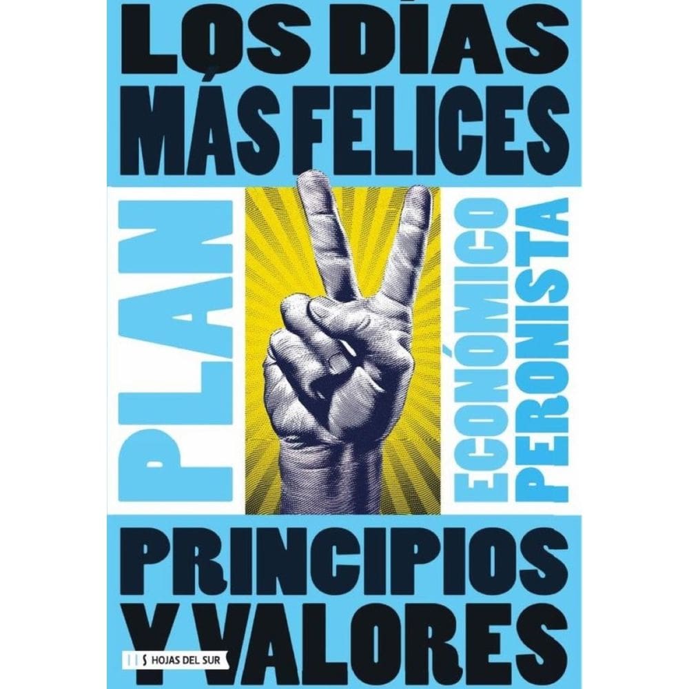 Los días más felices: plan económico peronista - Espanhol