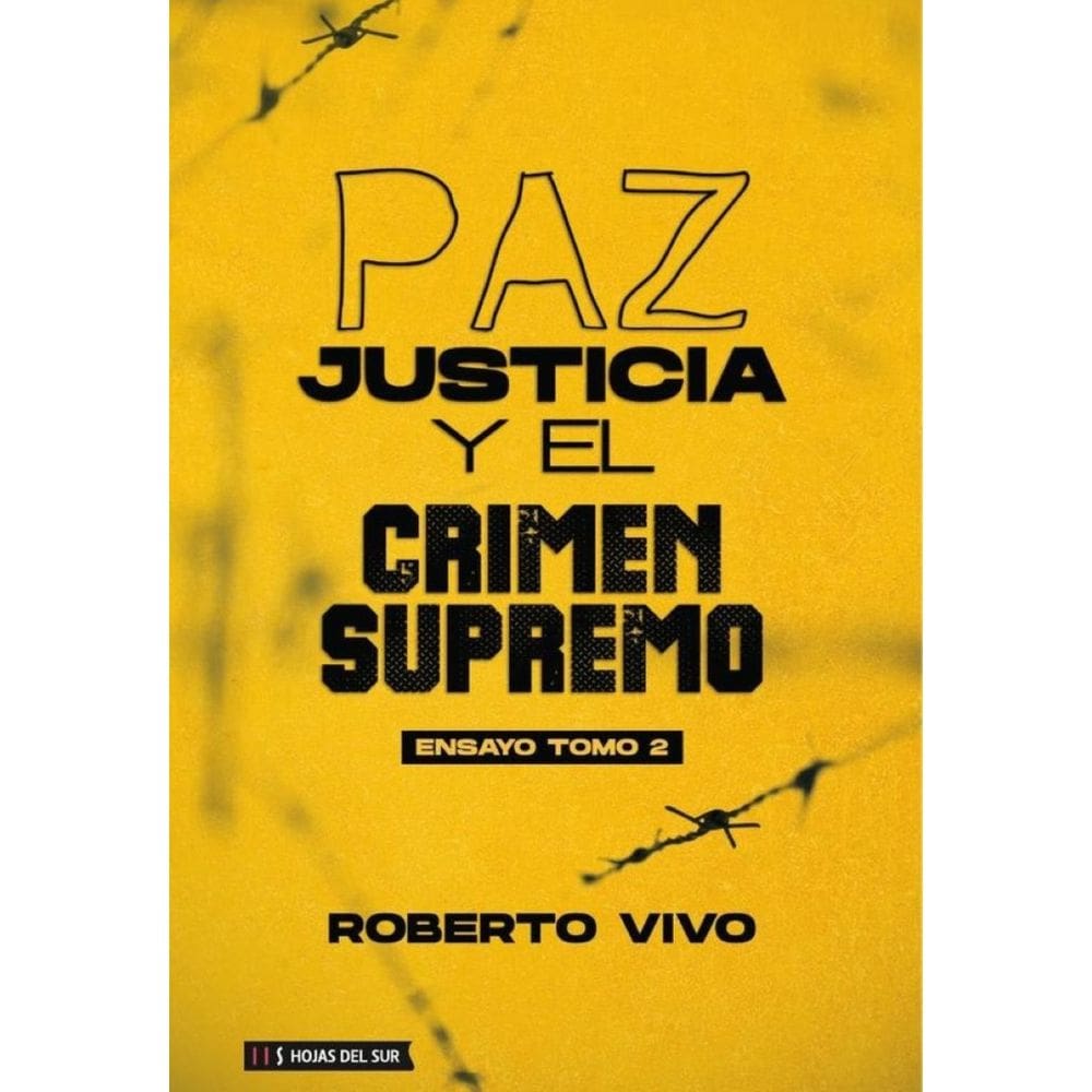 Paz, Juticia y el Crimen Supremo, tomo 2 - Espanhol