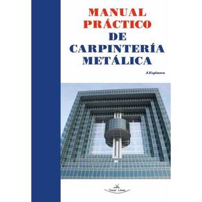 Manual práctico de carpintería metálica - Espanhol
