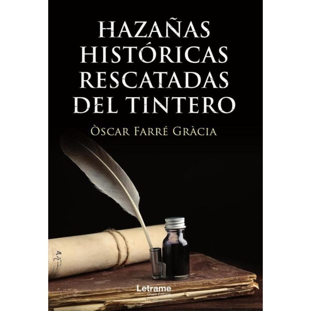 Hazañas históricas rescatadas del tintero - Espanhol