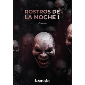 Rostros de la noche. Tomo I - Espanhol