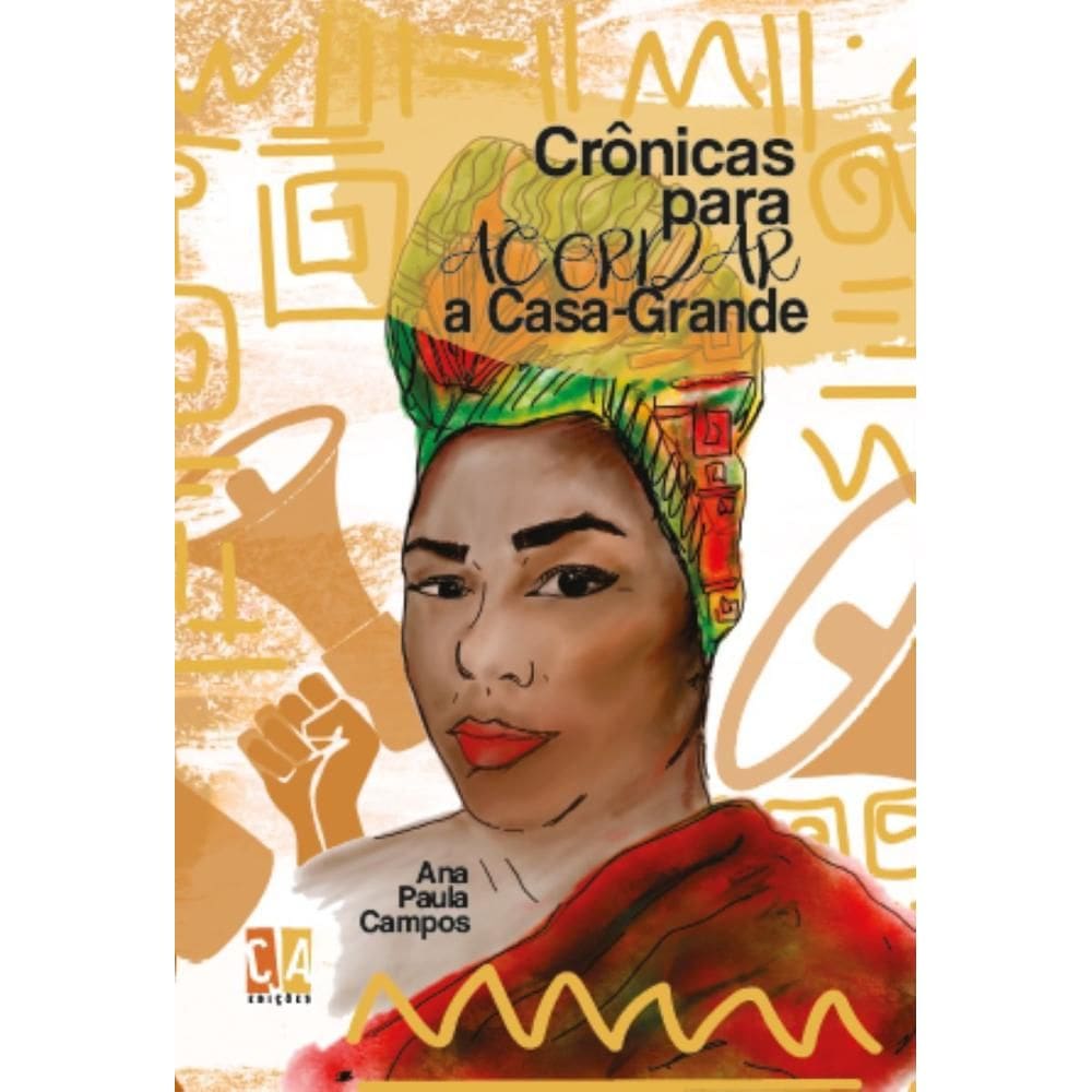 Crônicas para acordar a casa-grande