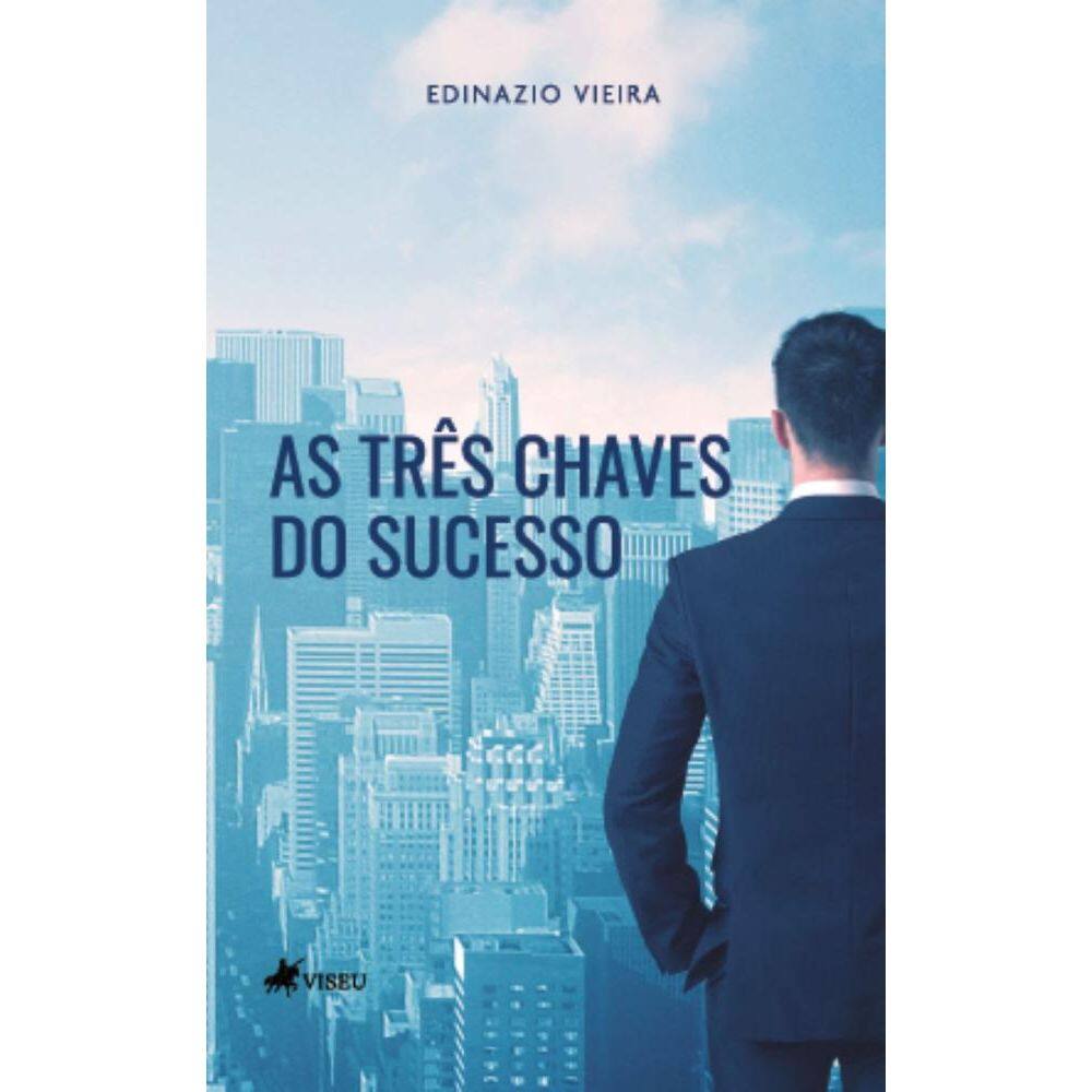 As Três chaves do Sucesso