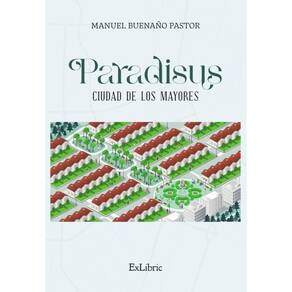 Paradisus, ciudad de los mayores - Espanhol