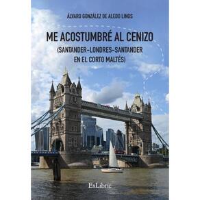 Me acostumbré al cenizo (Santander-Londres-Santander en el Corto Maltés) - Espanhol