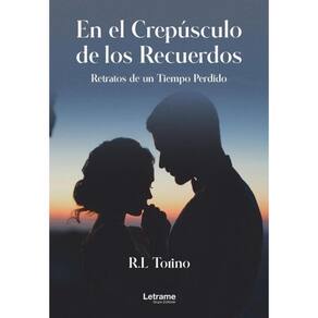 En el crepúsculo de los recuerdos. Retratos de un tiempo perdido. - Espanhol