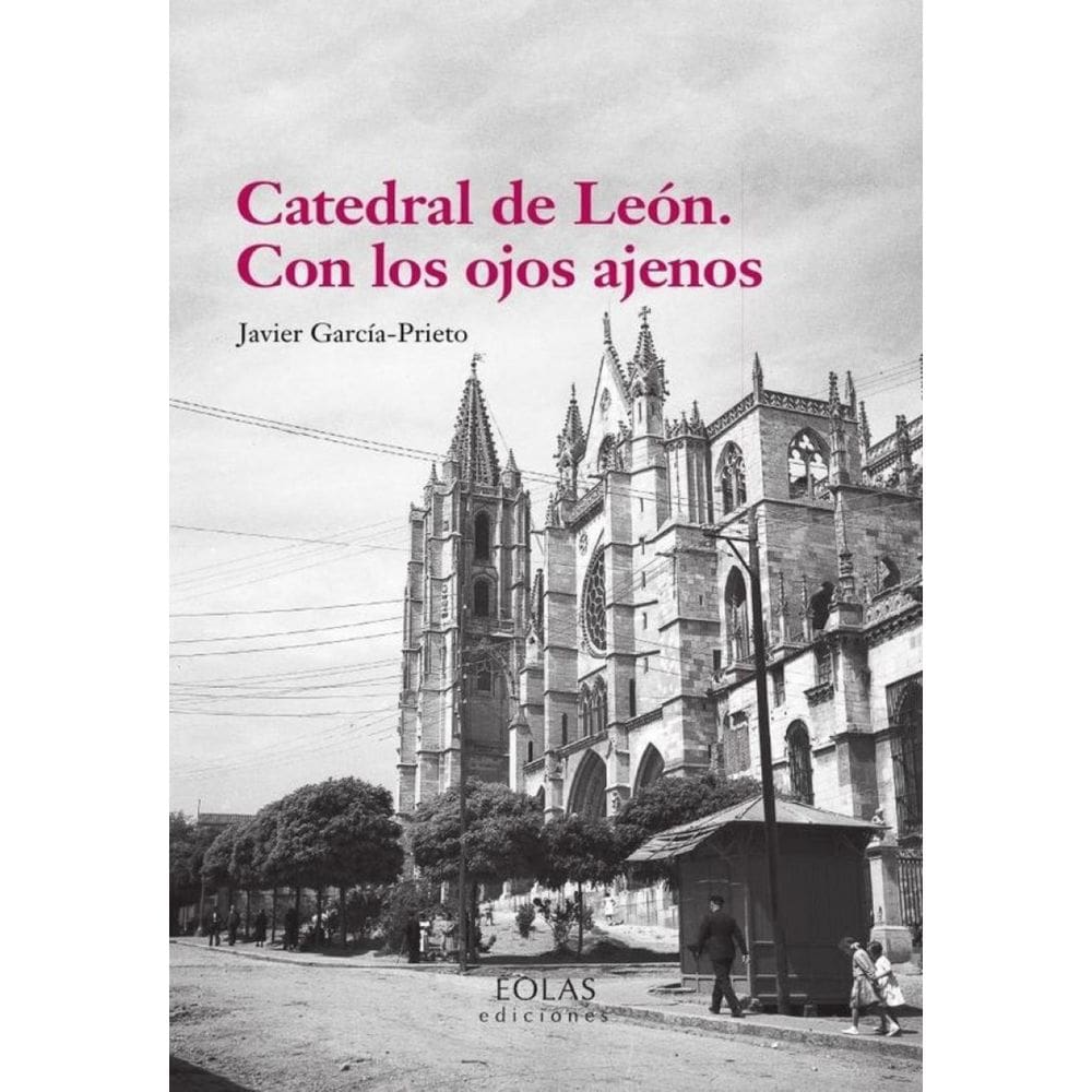 Catedral de León. Con los ojos ajenos - Espanhol