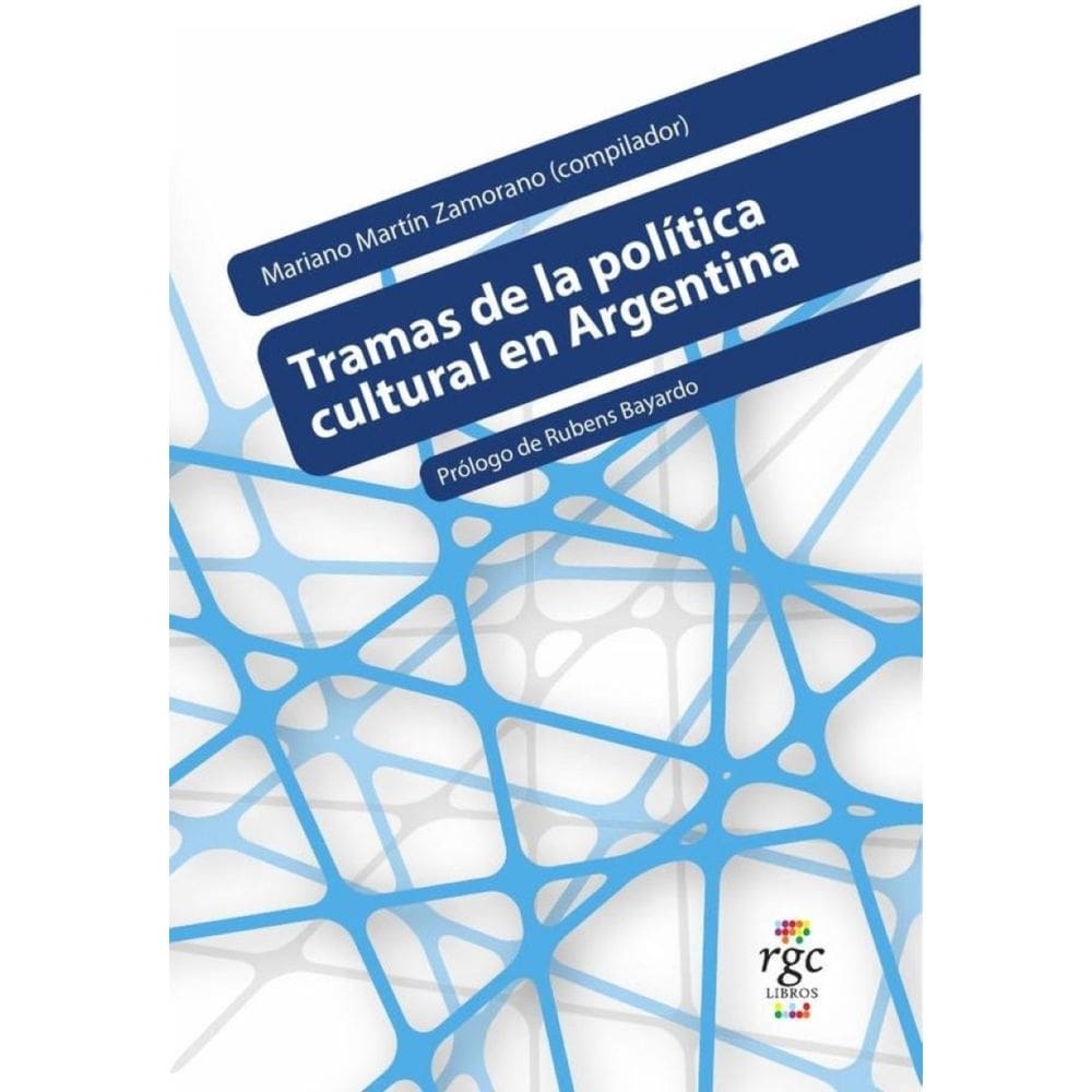Tramas de la política cultural en Argentina - Espanhol
