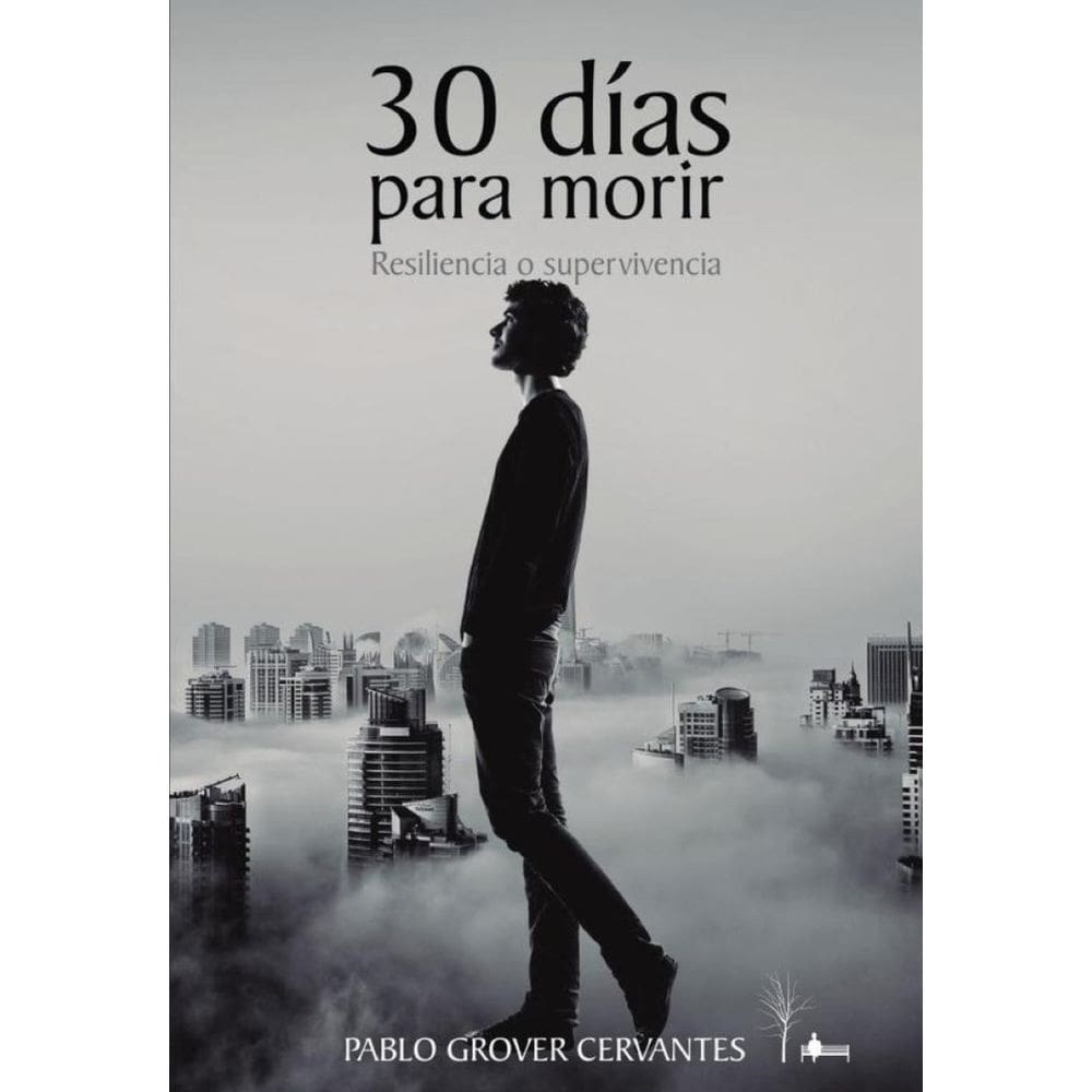 30 días para morir: Resiliencia o supervivencia - Espanhol