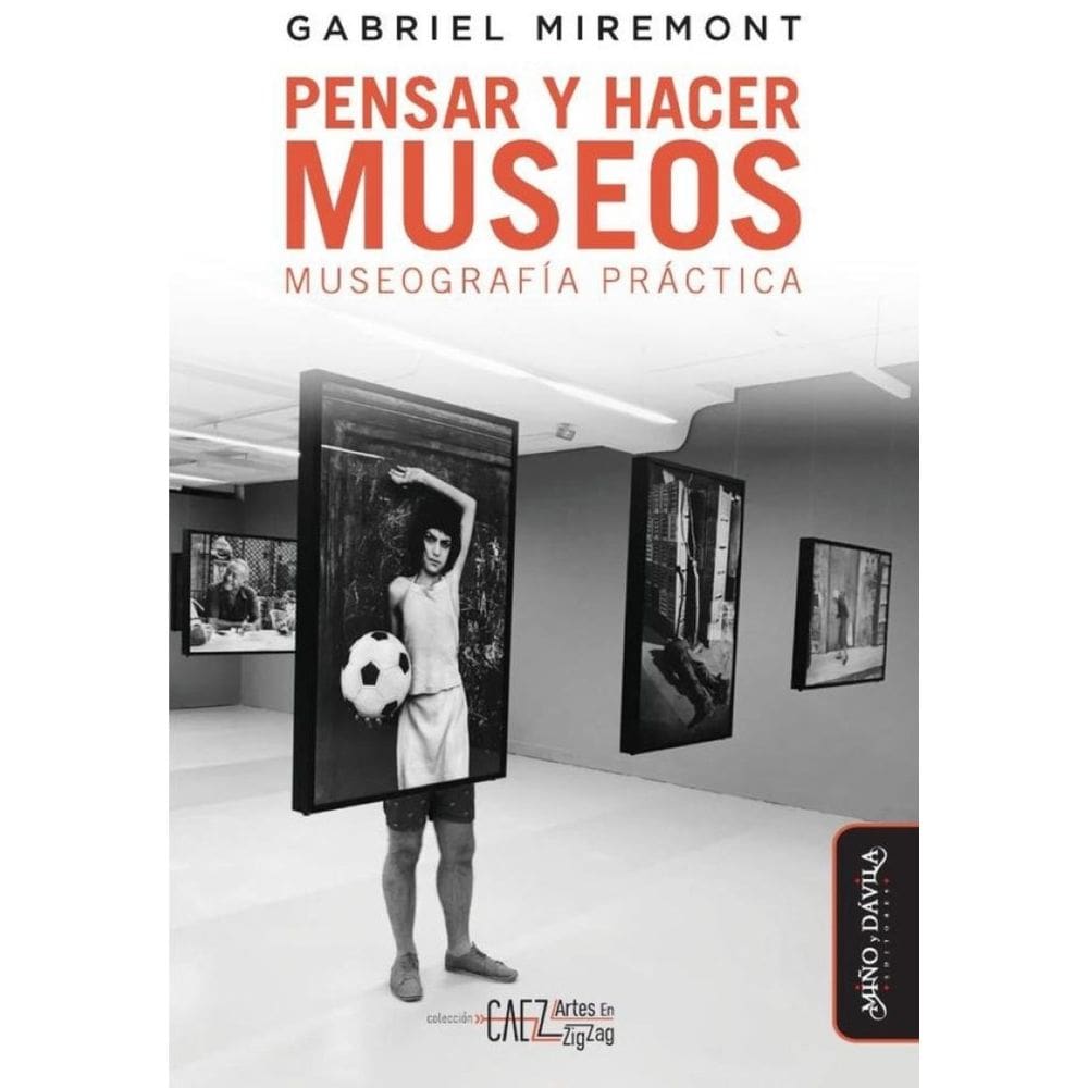 Pensar y hacer los museos - Espanhol