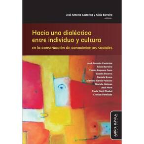 Hacia una dialéctica entre individuo y cultura en la construcción de conocimientos sociales - Espanh