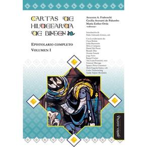 Cartas de Hildegarda de Bingen. Epistolario completo. Volumen I - Espanhol