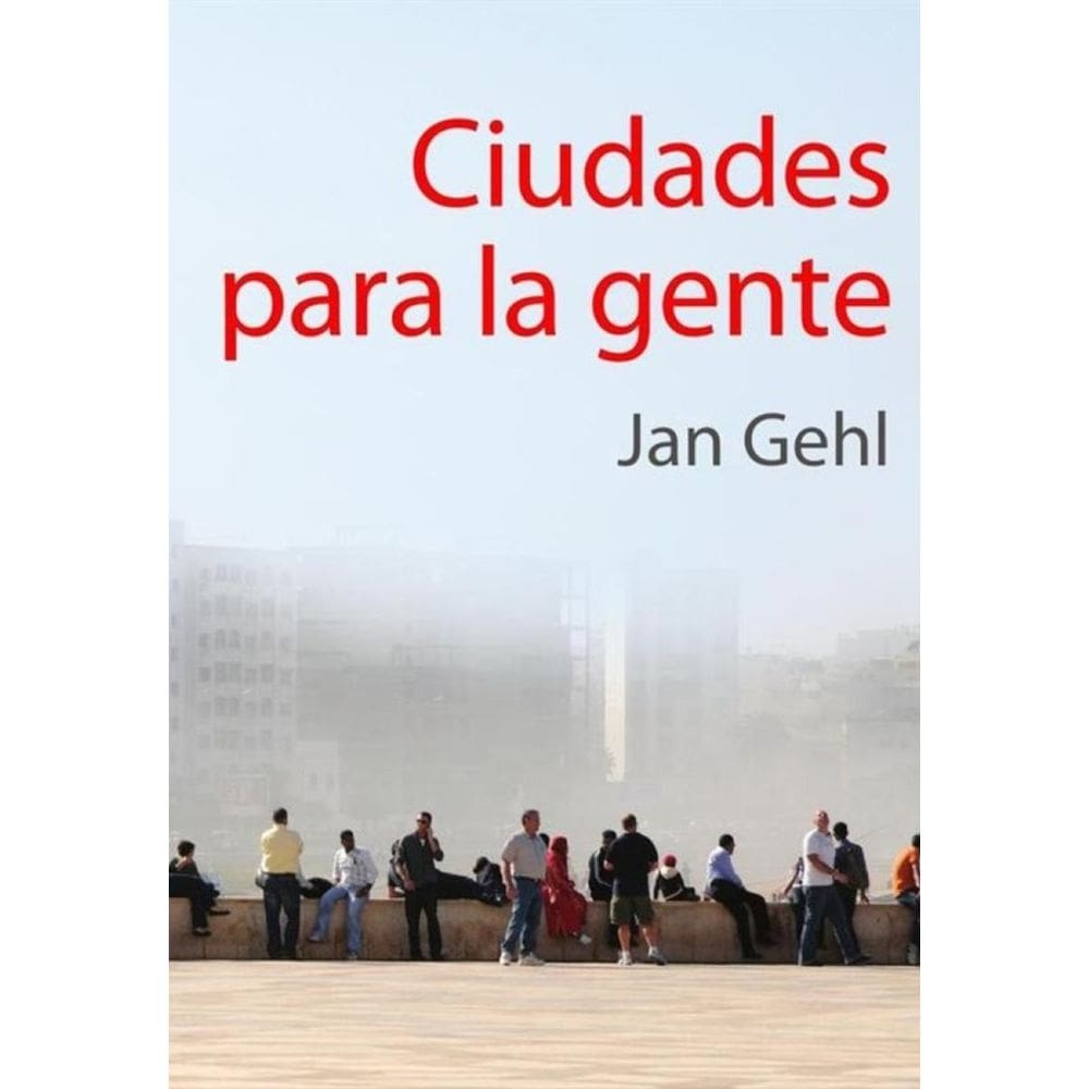 Ciudades para la gente  - Espanhol