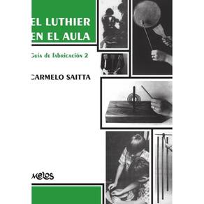 BA13471 - El luthier en el aula - Guía de fabricación 2 - Esperanto