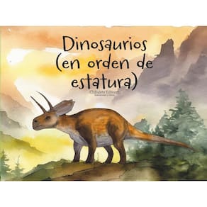 Dinosaurios. (En orden de estatura) - Espanhol