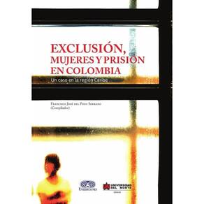 Exclusión, mujeres y prisión en Colombia - Espanhol