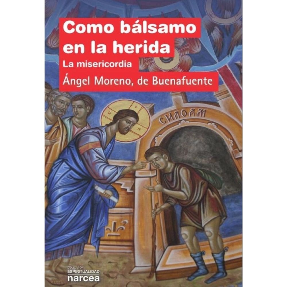 Como bálsamo en la herida - Espanhol