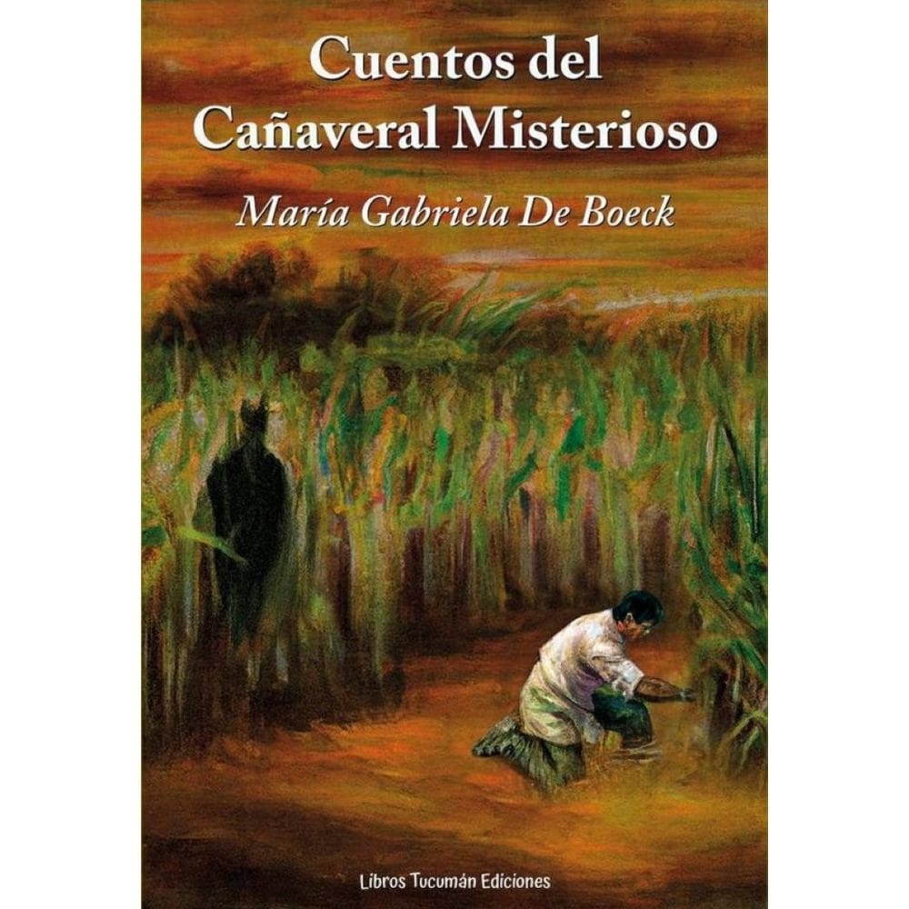 Cuentos del cañaveral misterioros - Espanhol