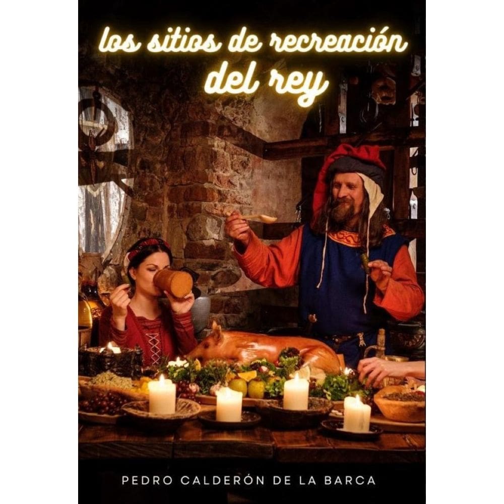 Los sitios de recreación del rey - Espanhol
