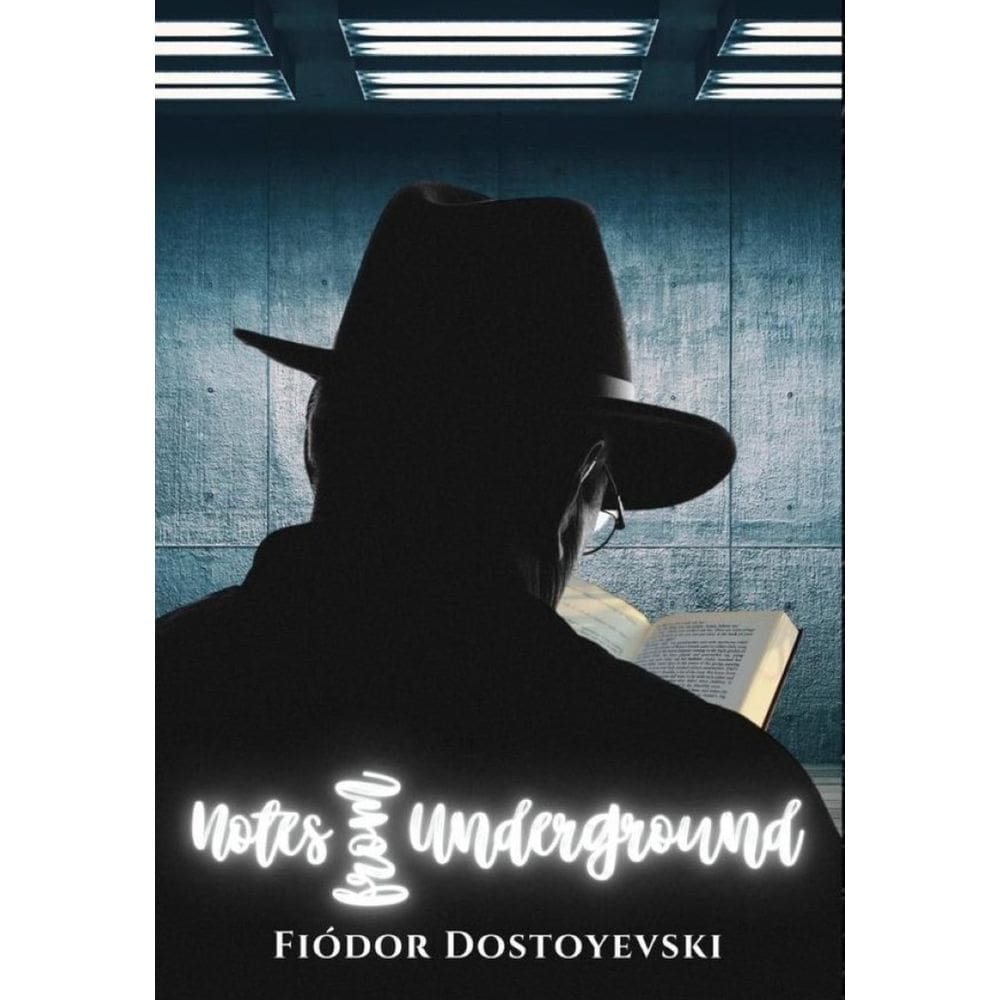 Notes from underground - Inglês