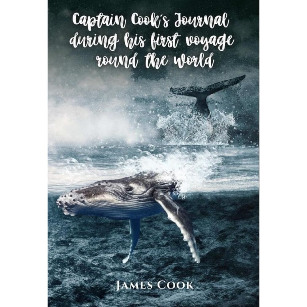 Captain Cook`s Journal During His First Voyage Round the World - Inglês