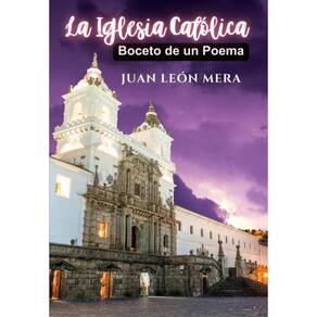 La Iglesia Católica: Boceto De Un Poema - Espanhol