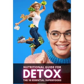 Nutritional Guide for Detox: The 10 Essential Superfoods - Inglês