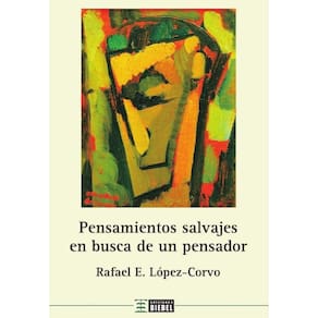 Pensamientos salvajes en busca de un pensador - Espanhol