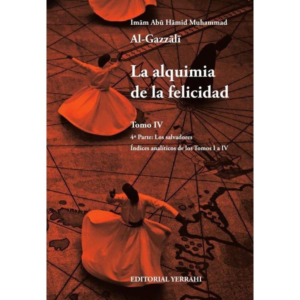 La alquimia de la felicidad - Tomo 4 - Espanhol