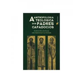 A Antropologia Teológica Dos Padres Capadócios