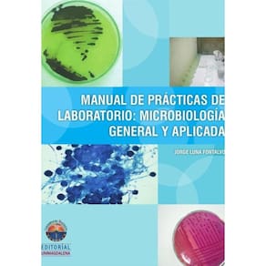 Manual de prácticas de laboratorio: microbiología general y aplicada - Espanhol