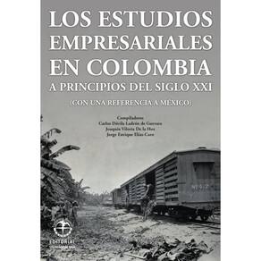 Los estudios empresariales en Colombia a principios del siglo XXI (Con una referencia a México) - Es