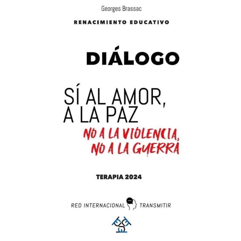 Sí al amor, a la paz. No a la violencia, no a la guerra - Espanhol