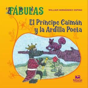 El príncipe caimán y la ardilla poeta - Espanhol