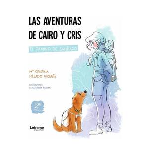 Las aventuras de Cairo y Cris. 2ª Edición - Espanhol
